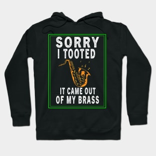 FUNNY TRUMPET SARCASTIC TRUMPET PLAYER JAZZ BAND TROMBONE SAXOPHONE Hoodie